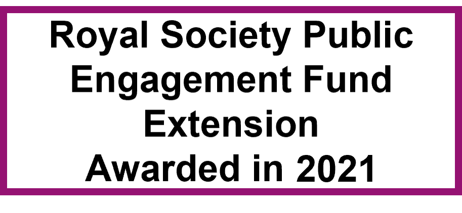Royal Society Public Engagement Fund Award extension 2021, The Royal Society, London 