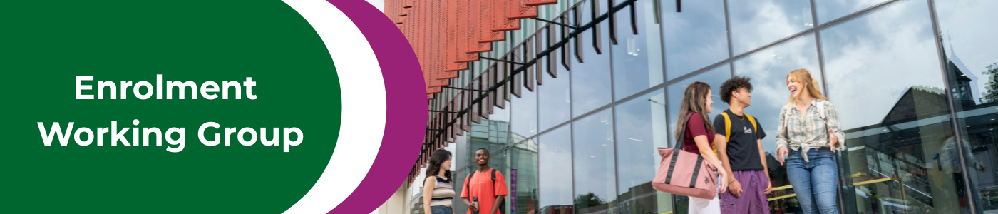 enrolment working group banner with students outside the JMS building