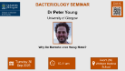 Poster for Bacteriology seminar for Dr Peter Young of which the date, time and location are included in the accompanying text
