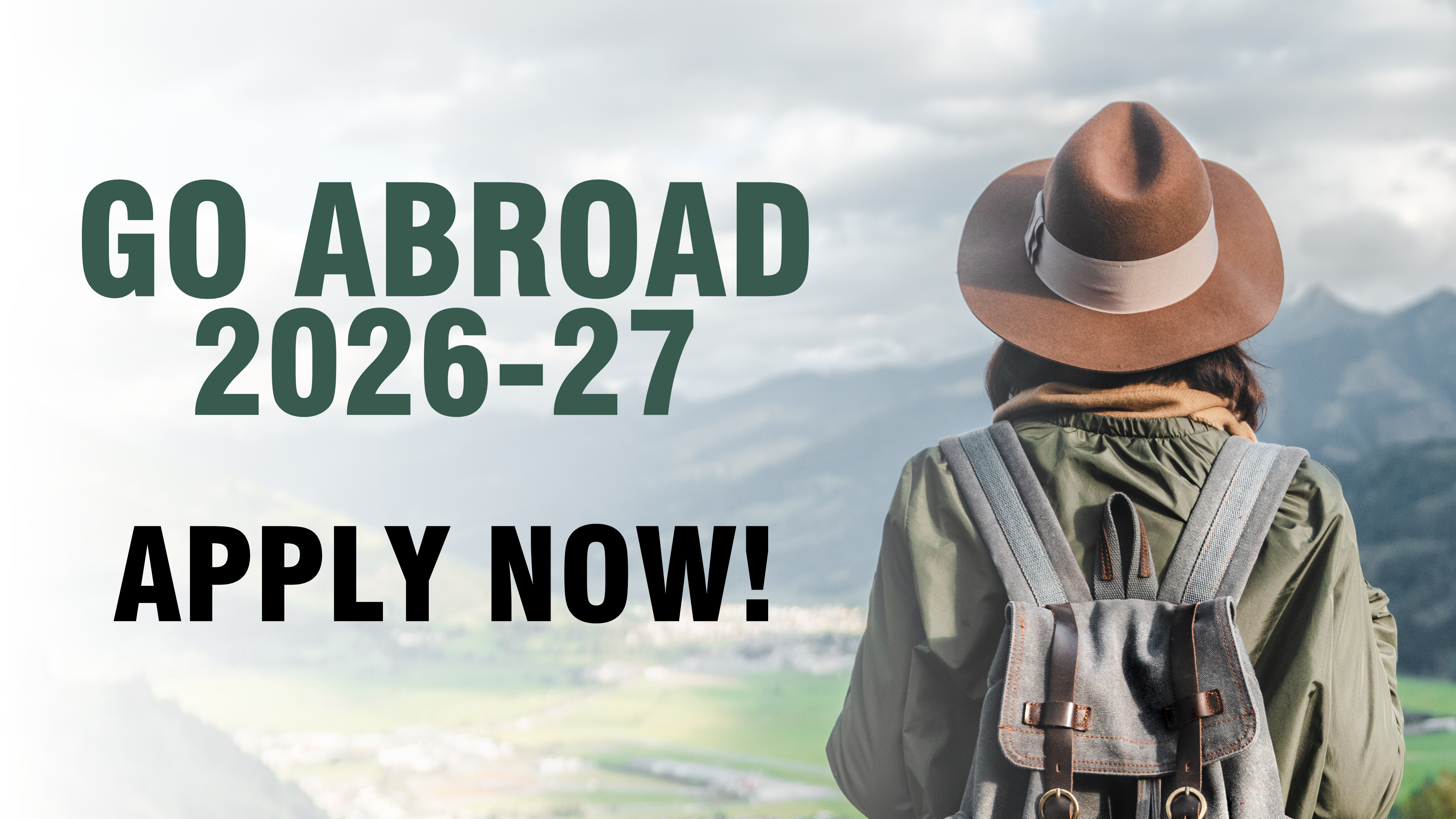 An explorer looking out at mountains. The text reads 'Go Abroad 2026-27 Apply Now!