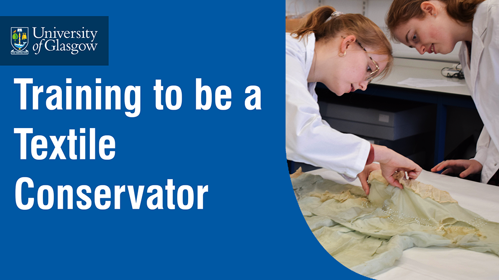 Training to be a Textile Conservator