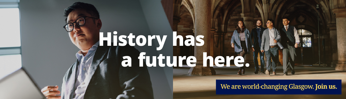 Split images of Dr Mark Wong on one side, animage of Mark and thee colleagues walking through the cloisters on the other, with the accompanying text 'History has a future here. We are world-changing Glasgow. Join us.'