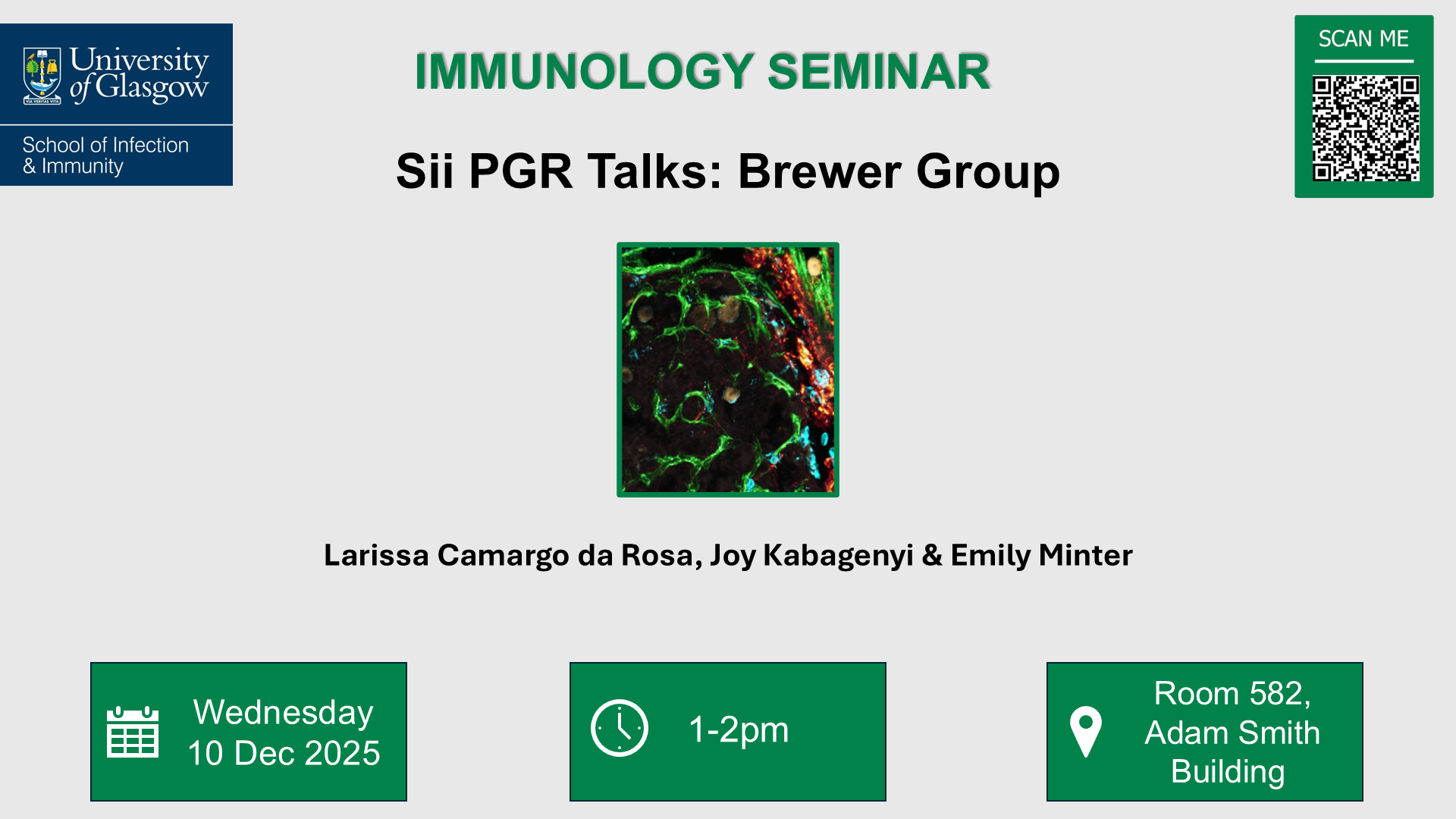 Immunology seminar,PGR talks, Brewer Group, of which the talk title, time, date and location are in the accompanying text