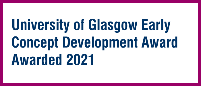 University of Glasgow Early Concept Development Award Awarded 2021